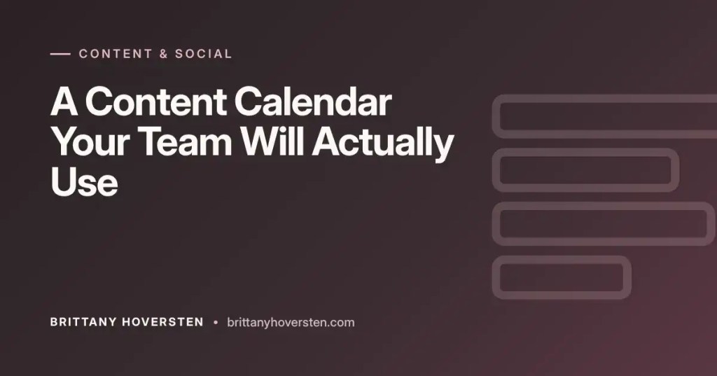 How to Build a Content Calendar Your Team Will Actually Use